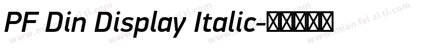 PF Din Display Italic字体转换